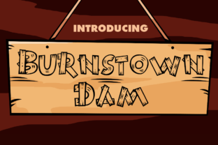 Burnstown Dam Font – Fun Display Typeface by Typodermic