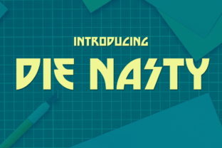 Die Nasty: The Bold Display Font Worth Your Time